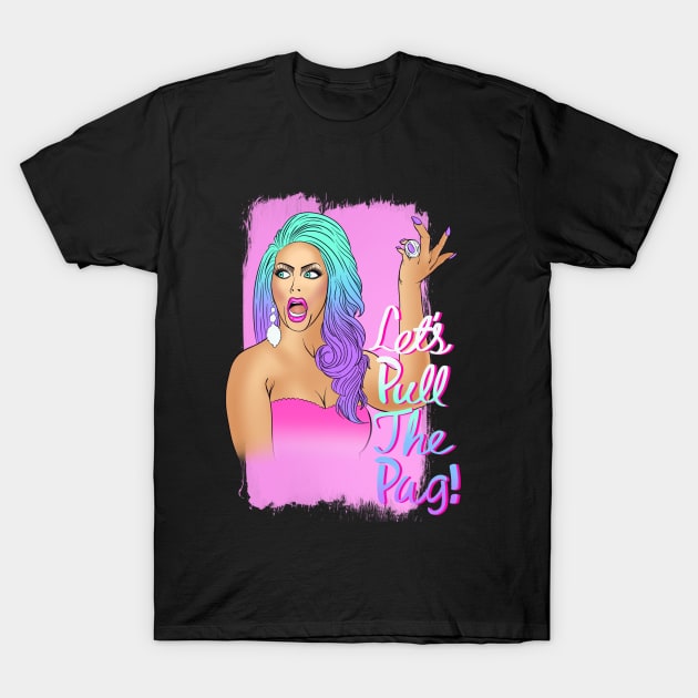 Alyssa pull the pag T-Shirt by 6 LUV